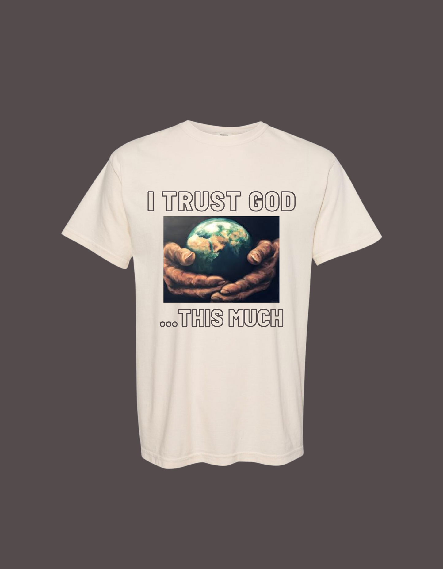 I Trust God Tee